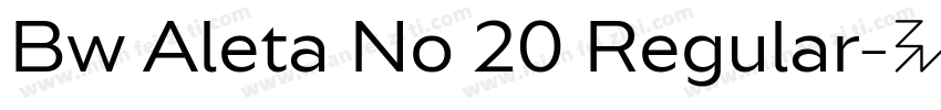 Bw Aleta No 20 Regular字体转换